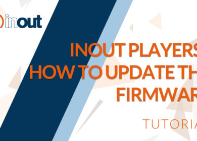 InOut players – How to update the firmware